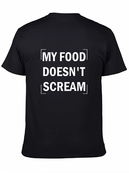 My Food Doesnt Scream Graphic Tee