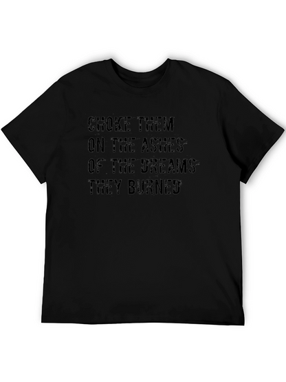 Choke Them On the Ashes Graphic Tee