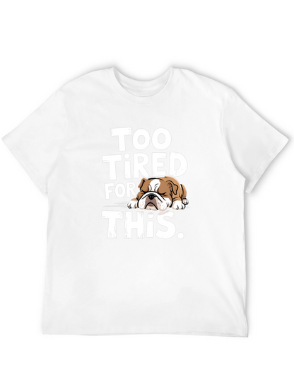 Too Tired Bulldog Graphic Tee