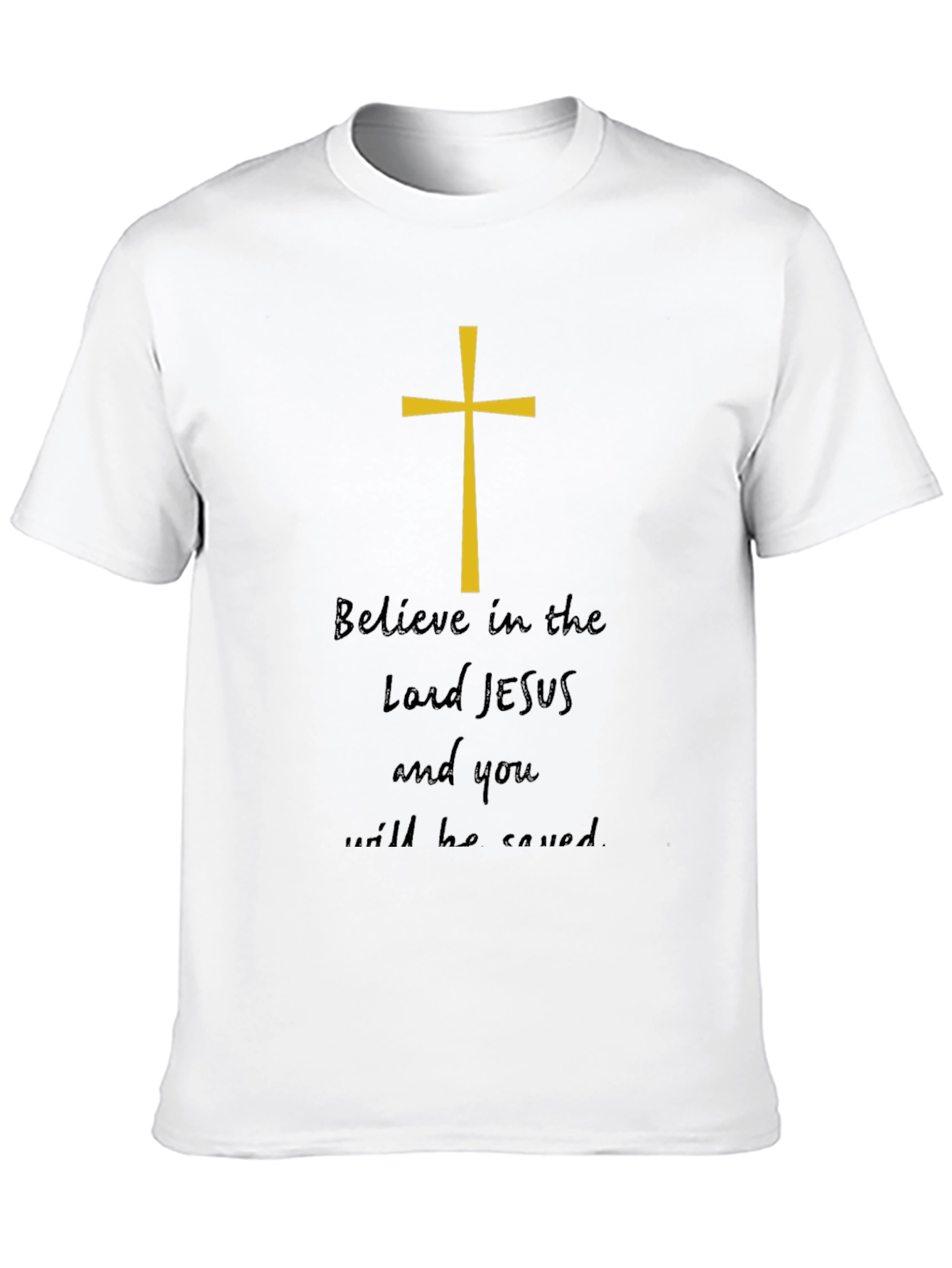 Believe in Lord Jesus Graphic Tee