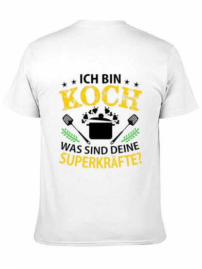 Ich Bin Koch T-Shirt: Chef Superpowers Tee
