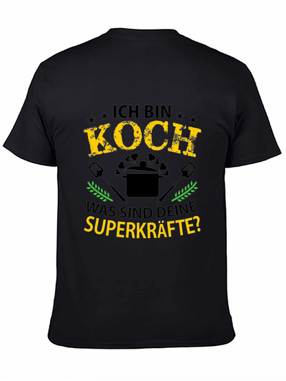 Ich Bin Koch T-Shirt: Chef Superpowers Tee