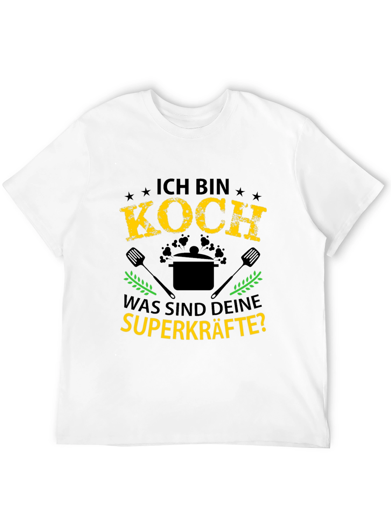 Ich Bin Koch T-Shirt: Chef Superpowers Tee