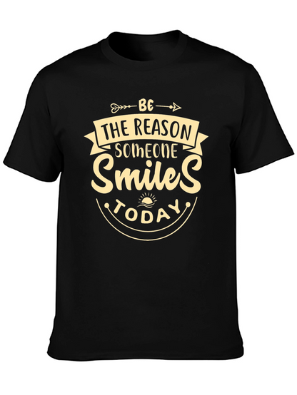 Be the Reason Someone Smiles T-Shirt