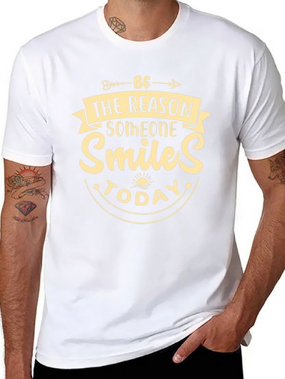 Be the Reason Someone Smiles T-Shirt