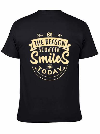 Be the Reason Someone Smiles T-Shirt