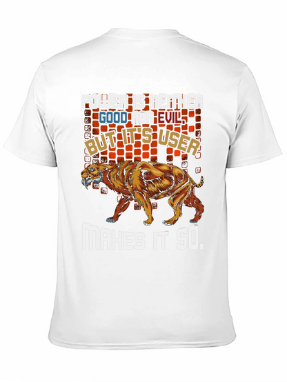 Power is Neither Good Nor Evil T-Shirt