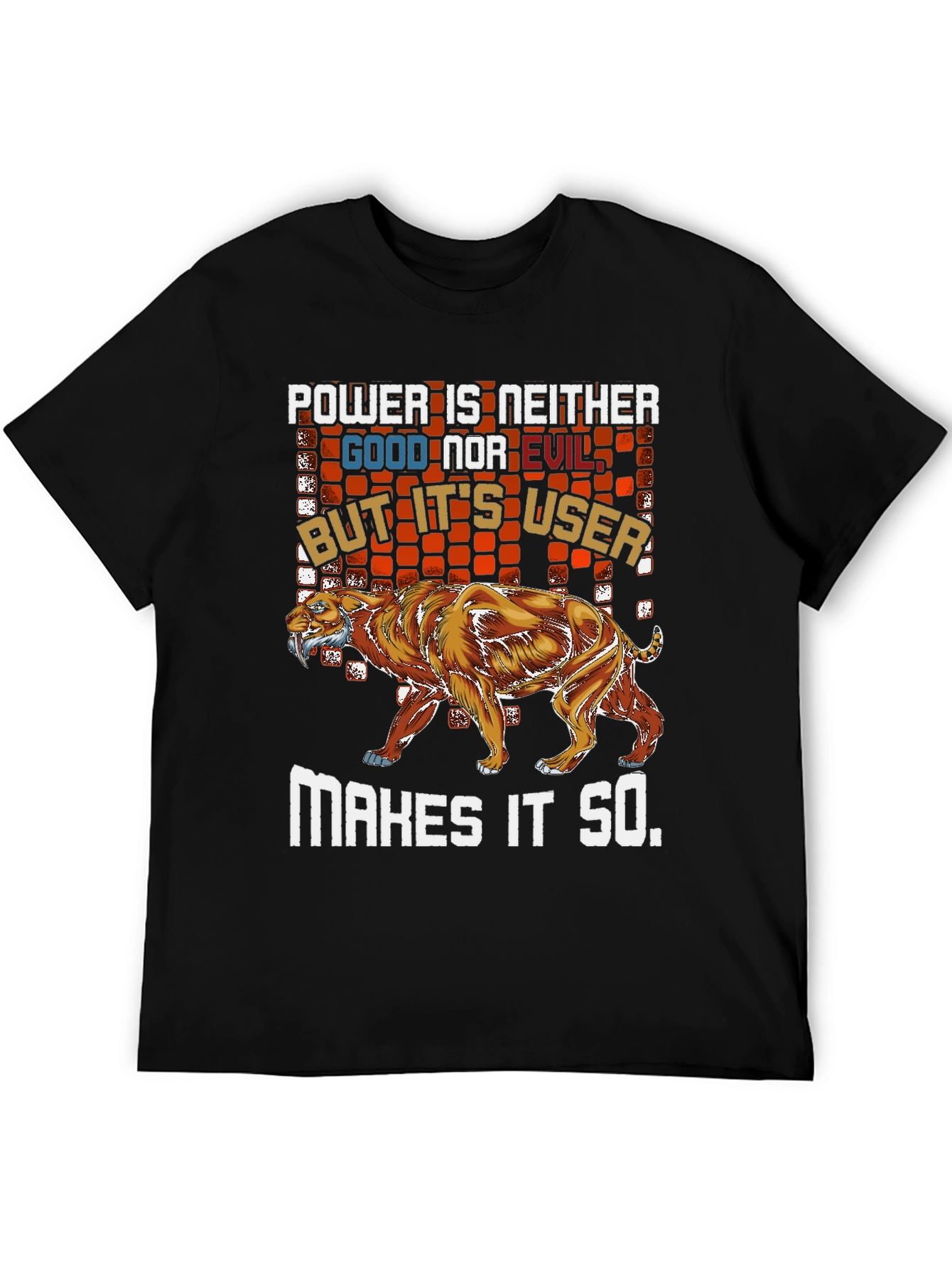 Power is Neither Good Nor Evil T-Shirt