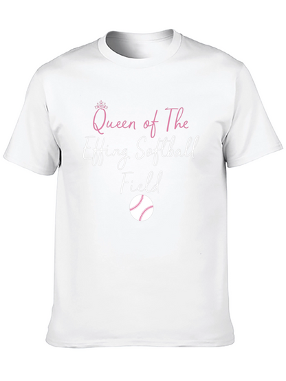 Queen of The Effing Softball Field T-Shirt