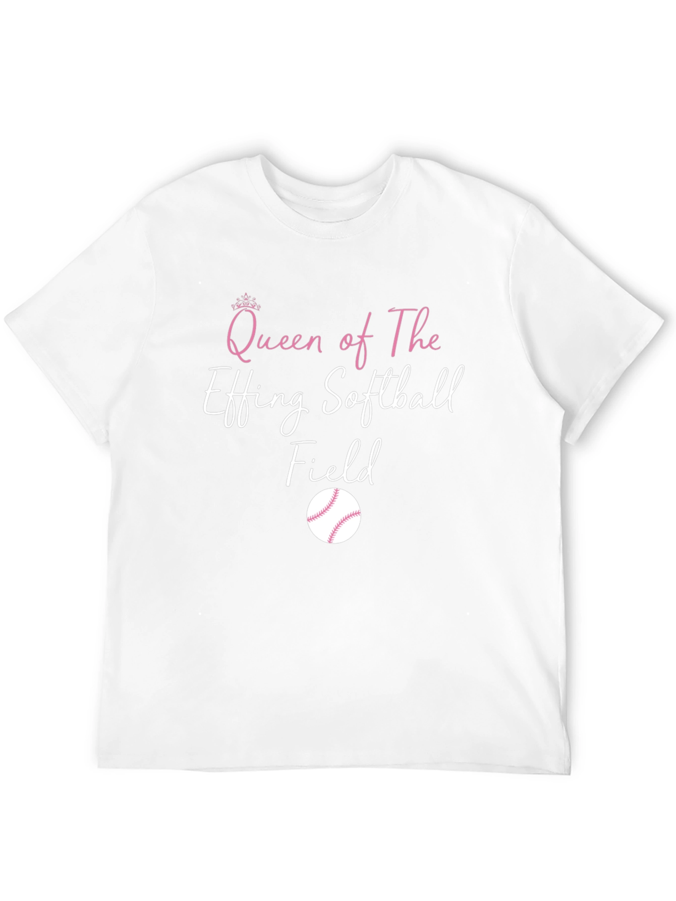 Queen of The Effing Softball Field T-Shirt