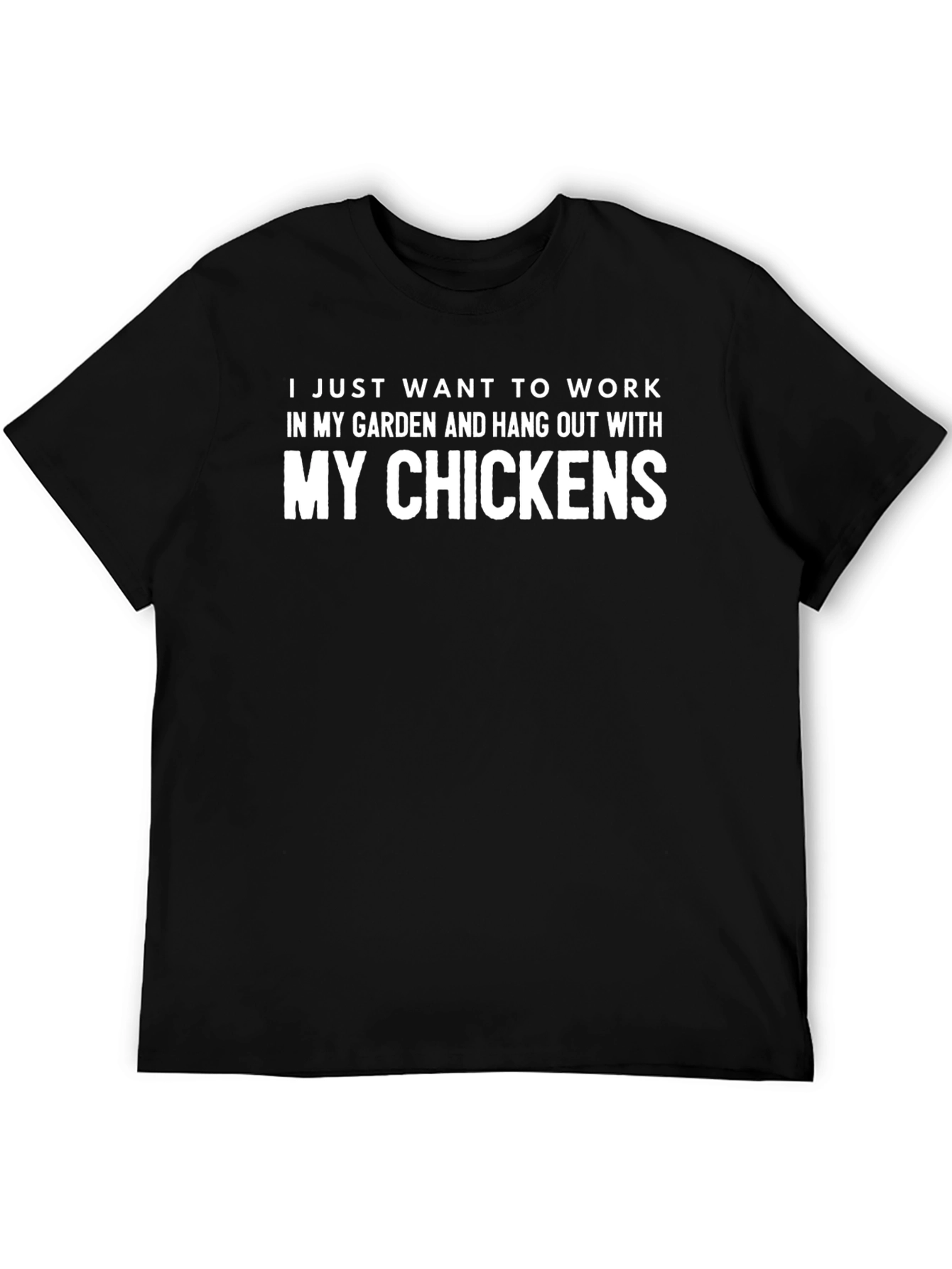 Work In My Garden Chicken T-Shirt