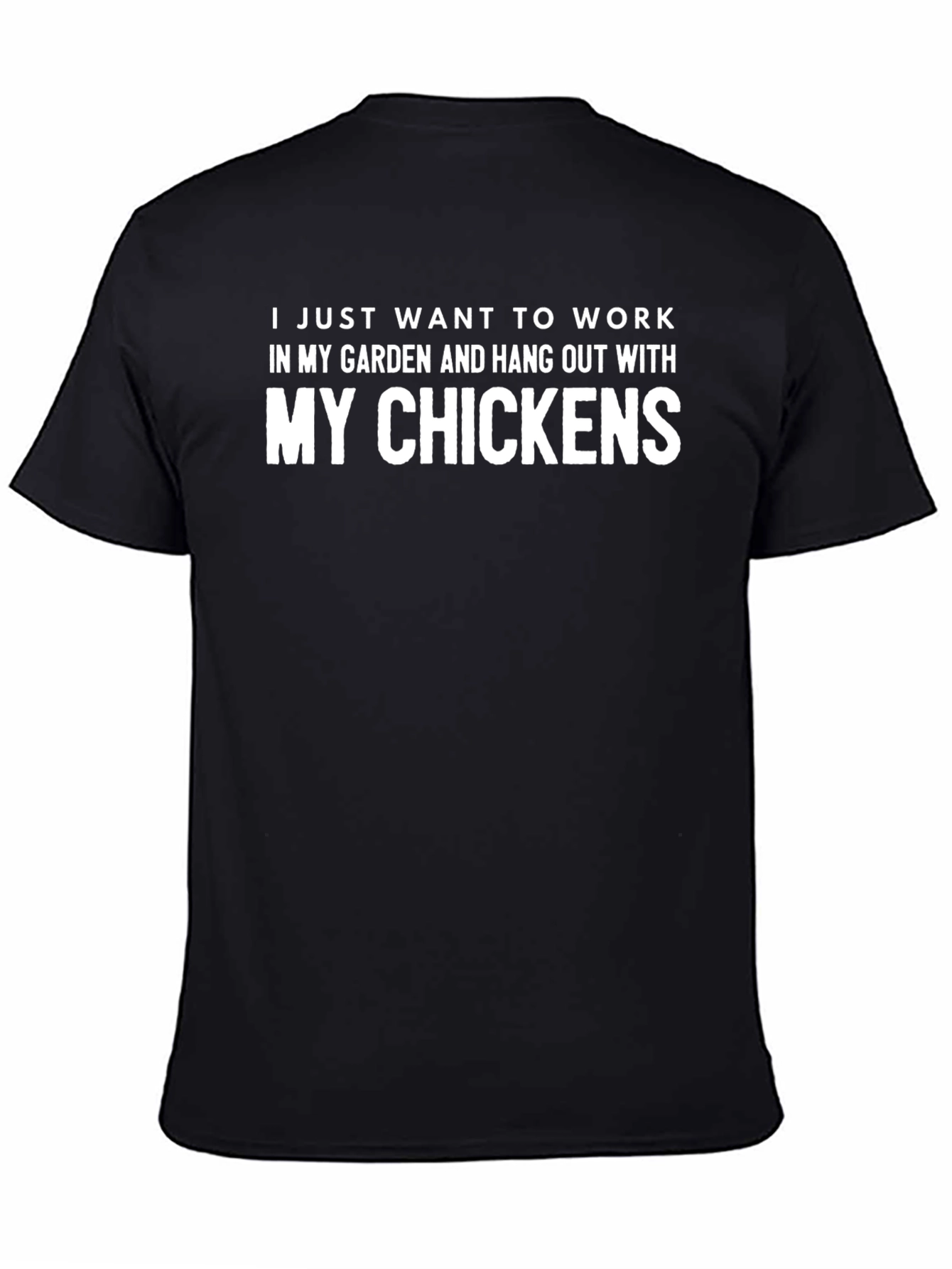 Work In My Garden Chicken T-Shirt