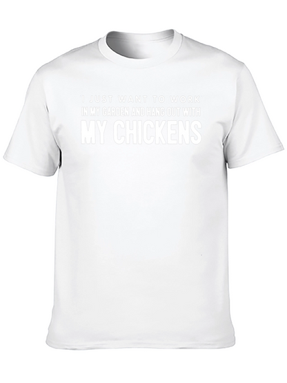 Work In My Garden Chicken T-Shirt