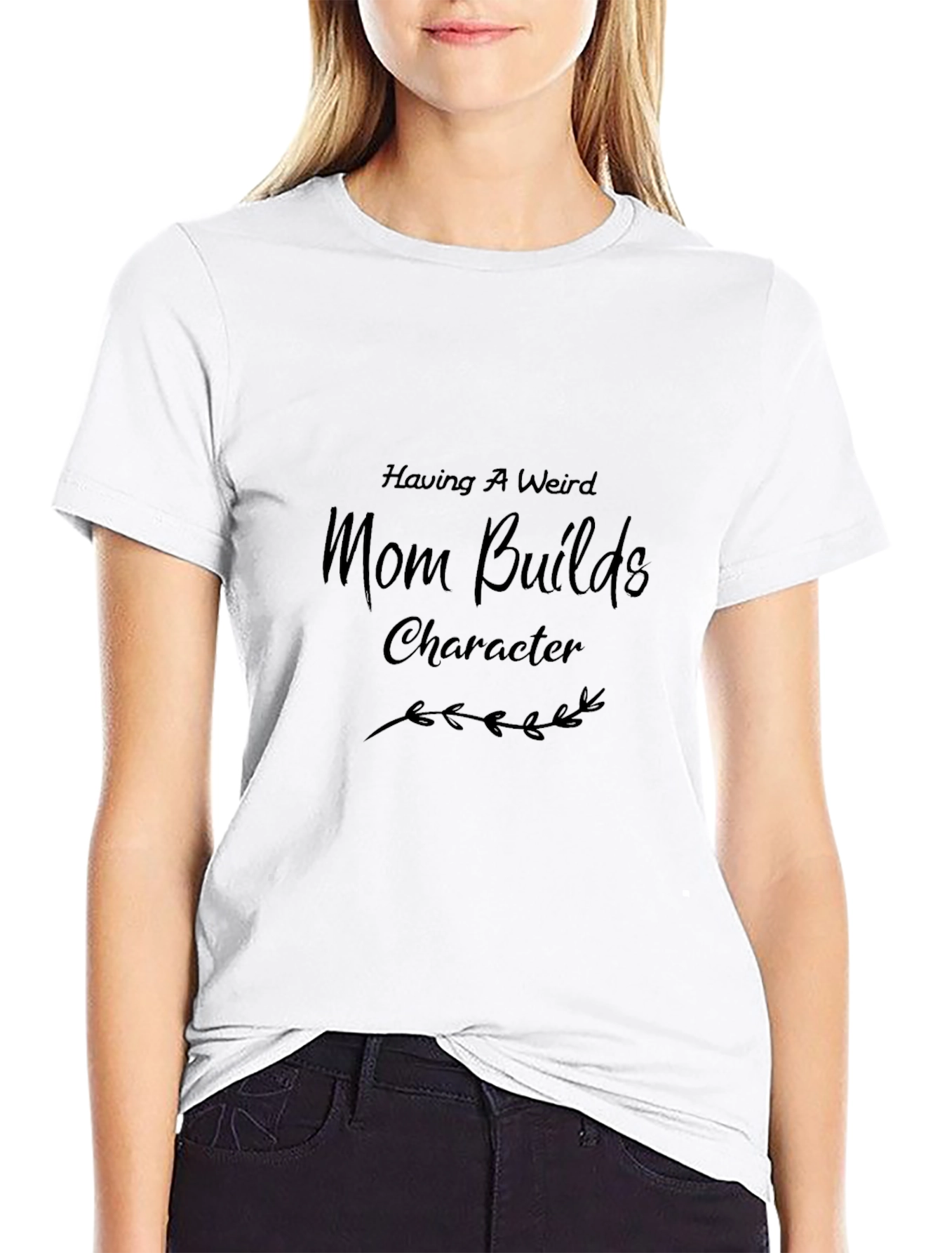 Having a Weird Mom Builds Character Graphic Tee