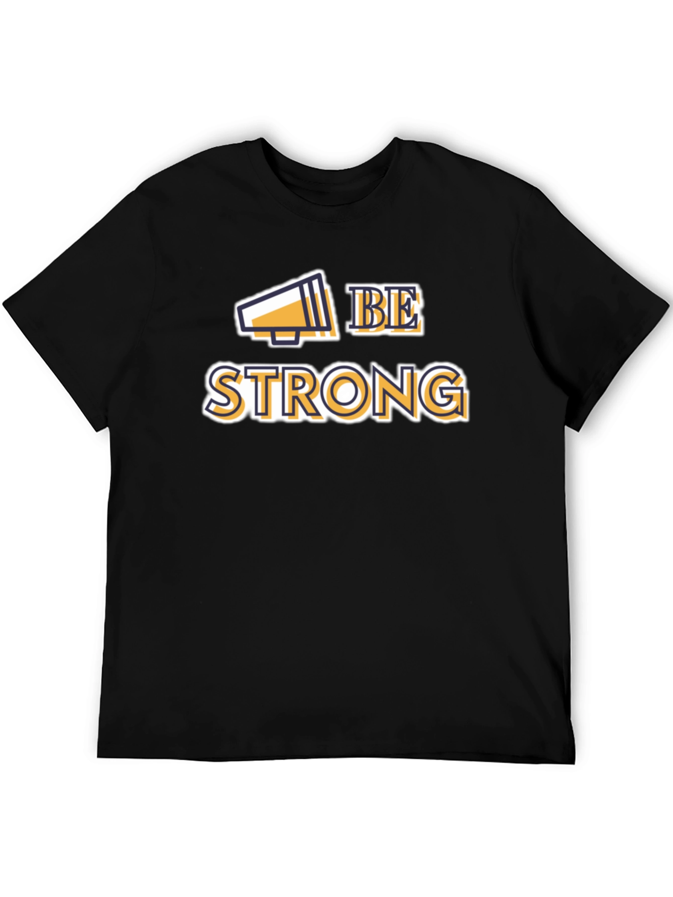 Be Strong Graphic Tee - Motivational T-Shirt