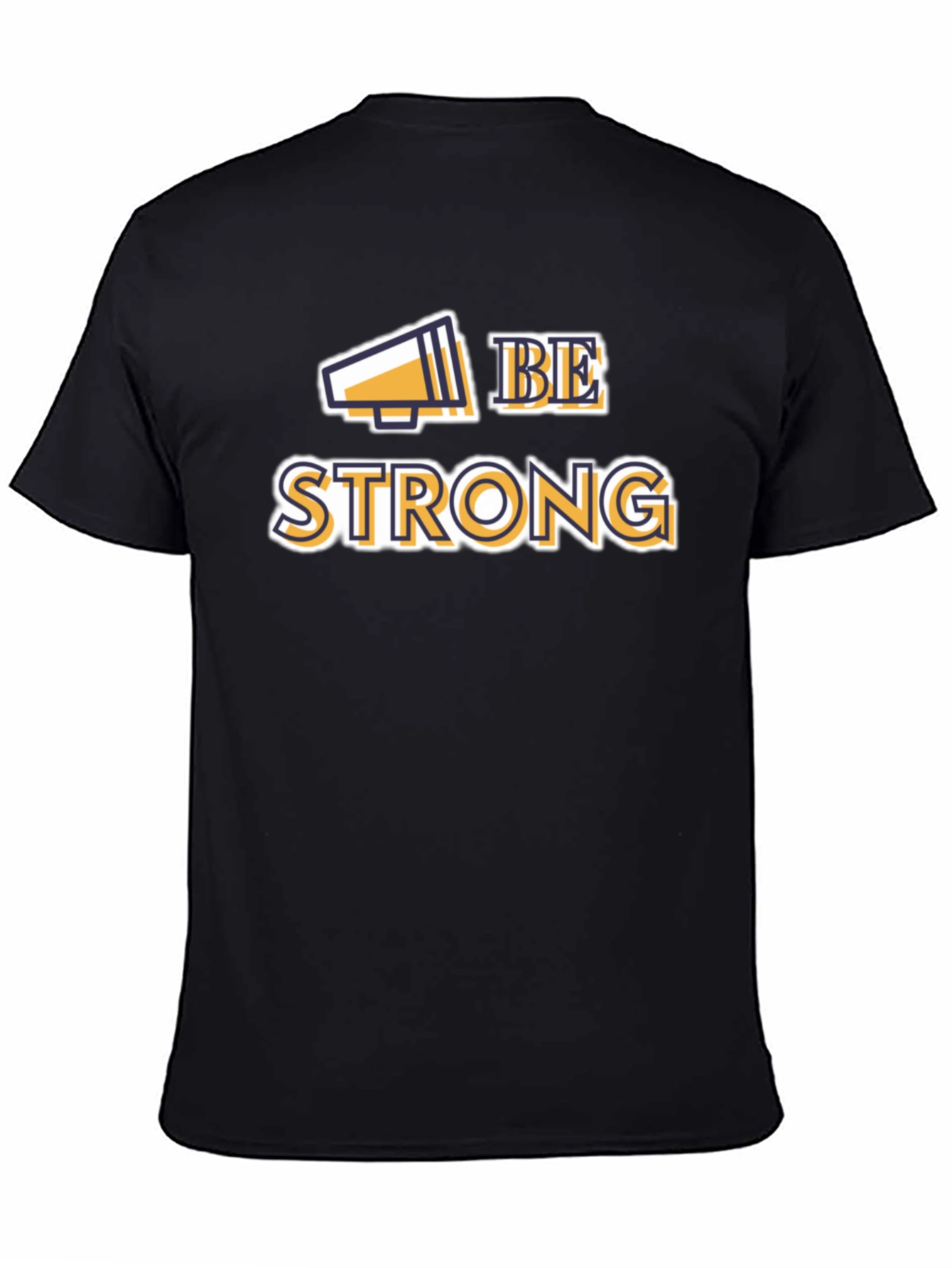 Be Strong Graphic Tee - Motivational T-Shirt