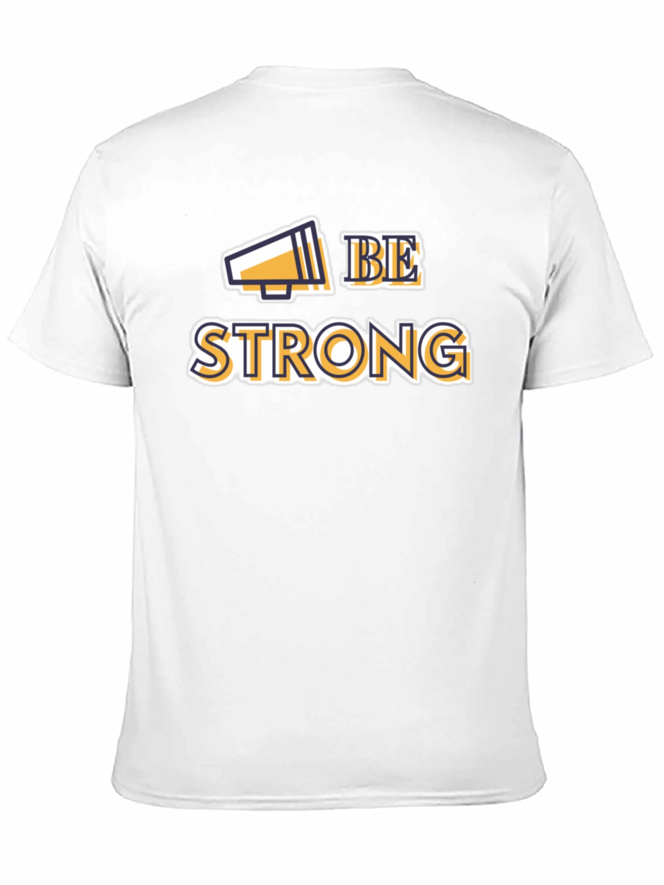 Be Strong Graphic Tee - Motivational T-Shirt