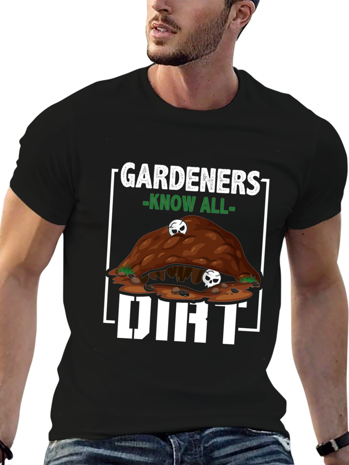Gardeners Know All Dirt T-Shirt