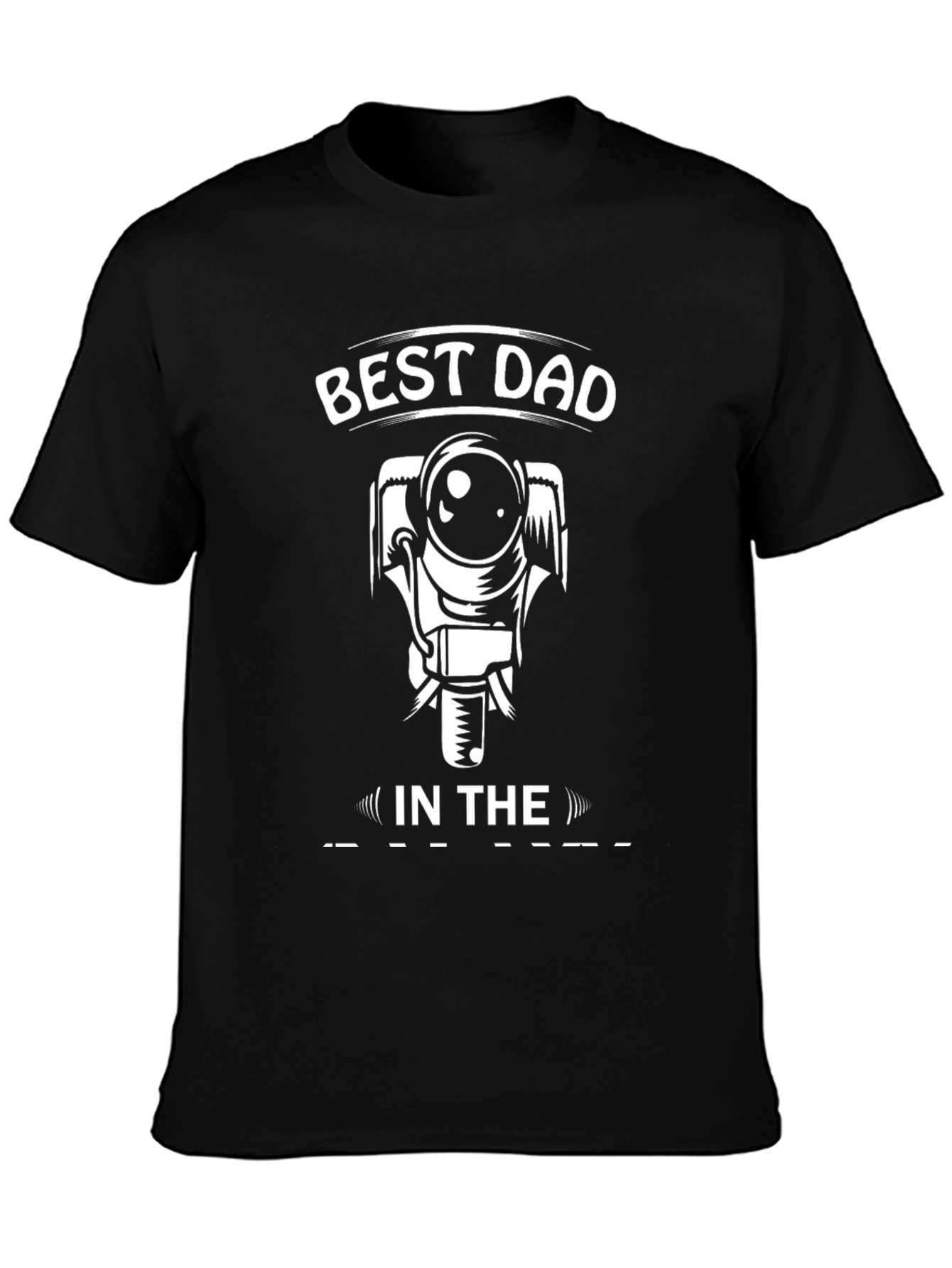 Best Dad in the Universe Black T-Shirt