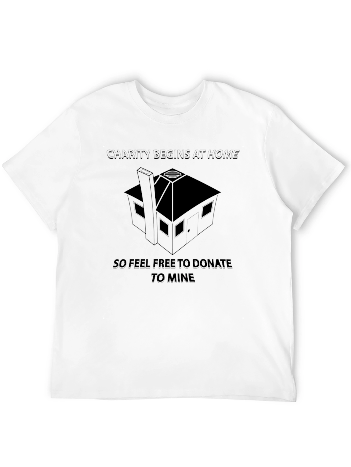 Charity Begins at Home T-Shirt
