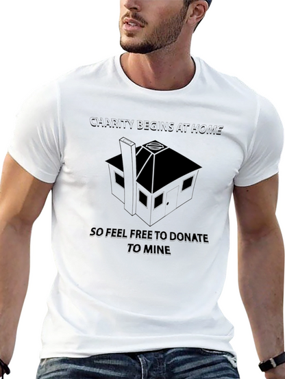 Charity Begins at Home T-Shirt