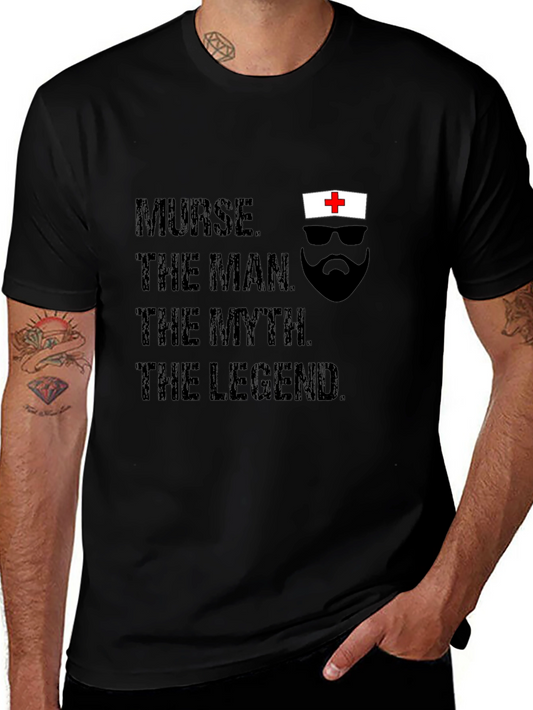Nurse The Man The Myth The Legend T-Shirt