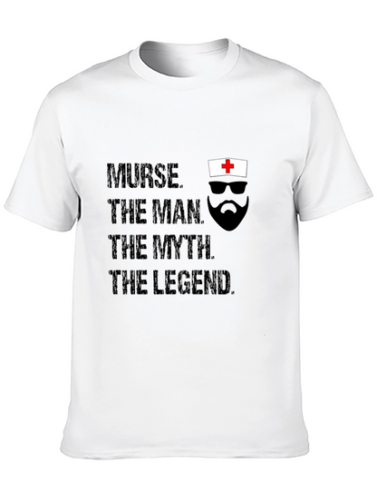 Nurse The Man The Myth The Legend T-Shirt
