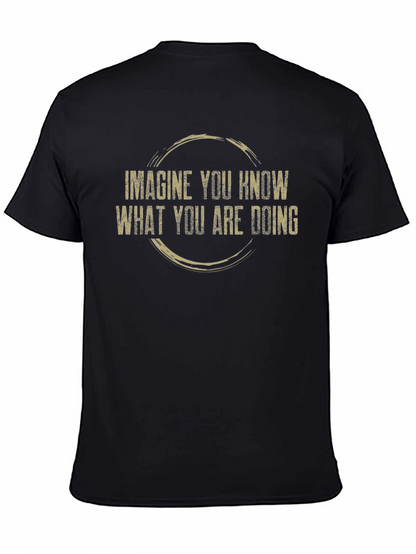 Imagine You Know T-Shirt - Funny Sarcastic Graphic Tee