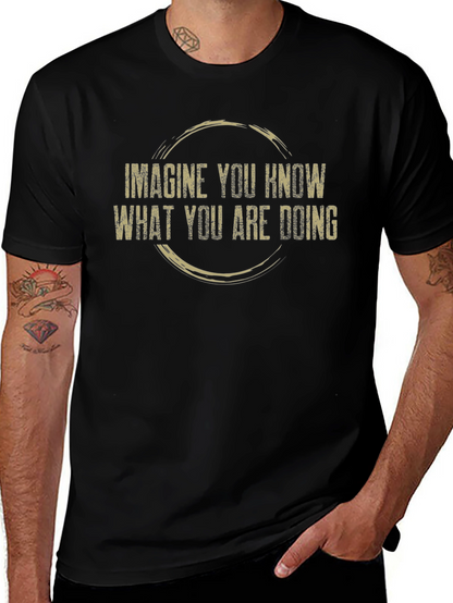 Imagine You Know T-Shirt - Funny Sarcastic Graphic Tee