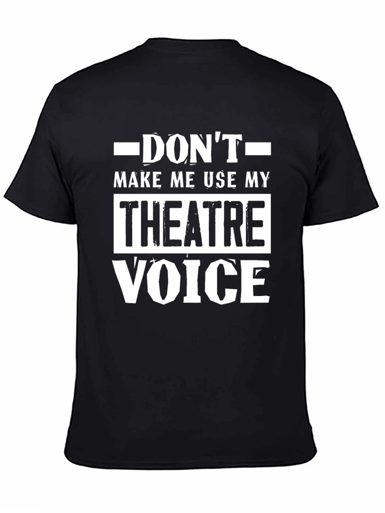 Theatre Voice T-Shirt - Funny Drama Actor Tee