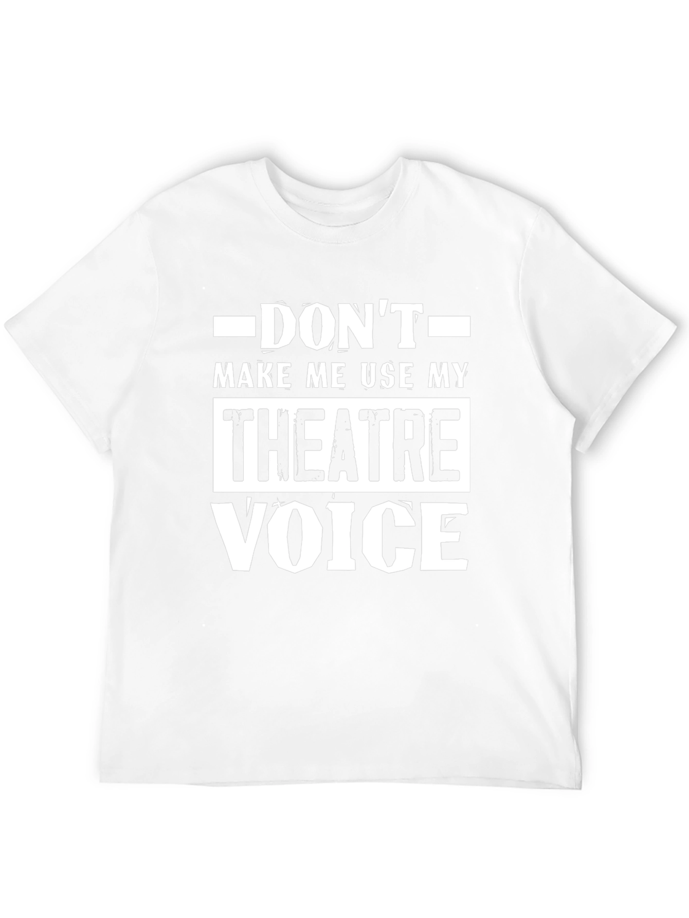 Theatre Voice T-Shirt - Funny Drama Actor Tee