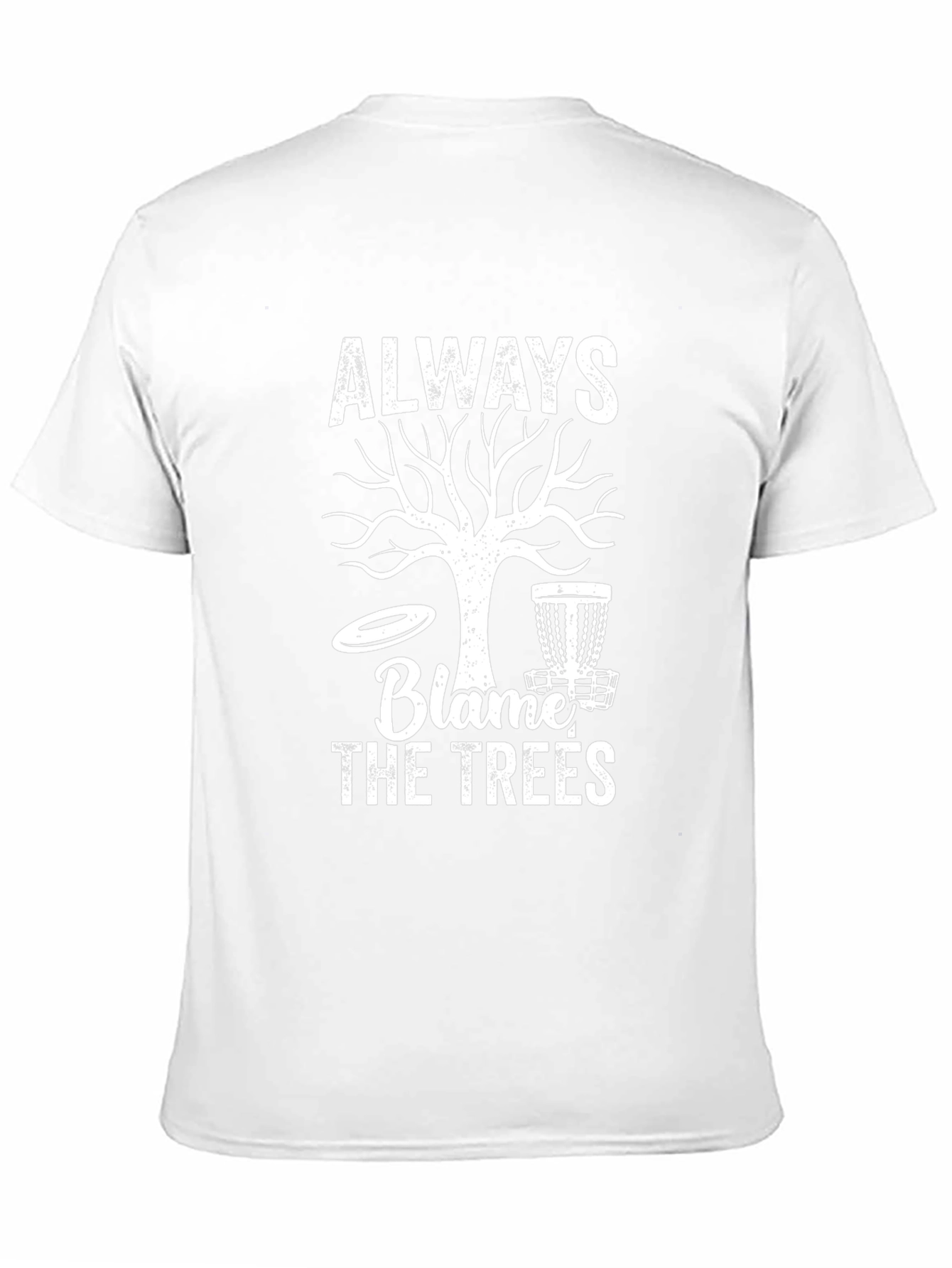 Always Blame the Trees Graphic Tee