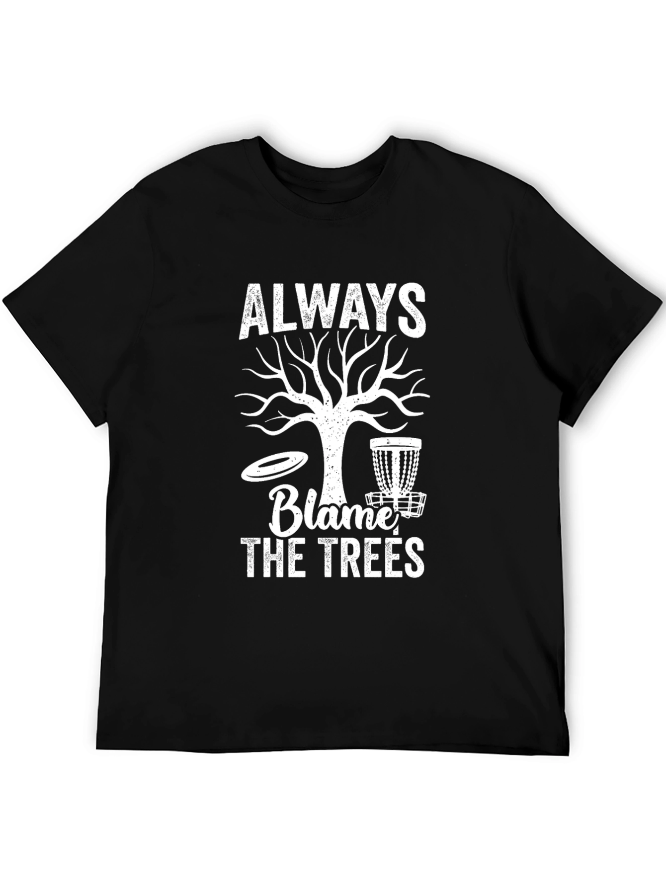 Always Blame the Trees Graphic Tee