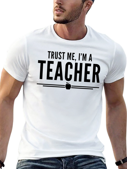 Trust Me Im A Teacher Black T-Shirt