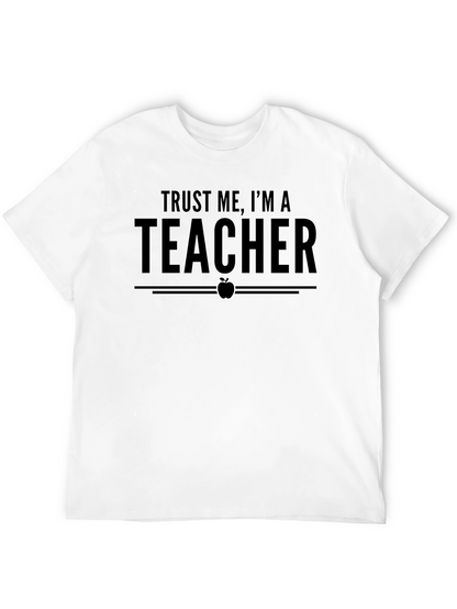 Trust Me Im A Teacher Black T-Shirt