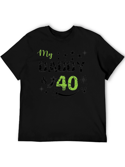 My Daddy is 40 Birthday T-Shirt