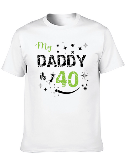My Daddy is 40 Birthday T-Shirt
