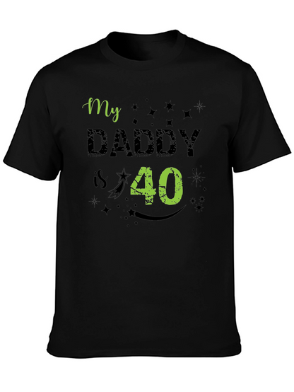 My Daddy is 40 Birthday T-Shirt