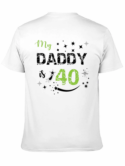 My Daddy is 40 Birthday T-Shirt