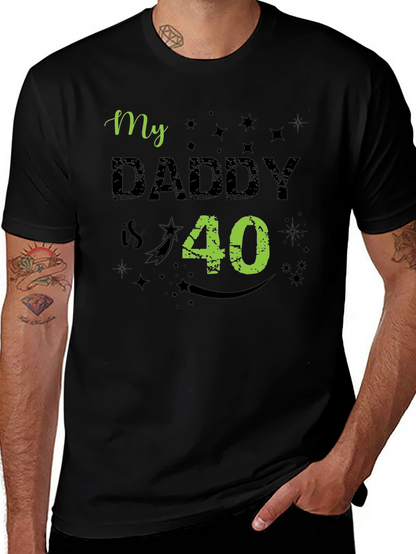 My Daddy is 40 Birthday T-Shirt