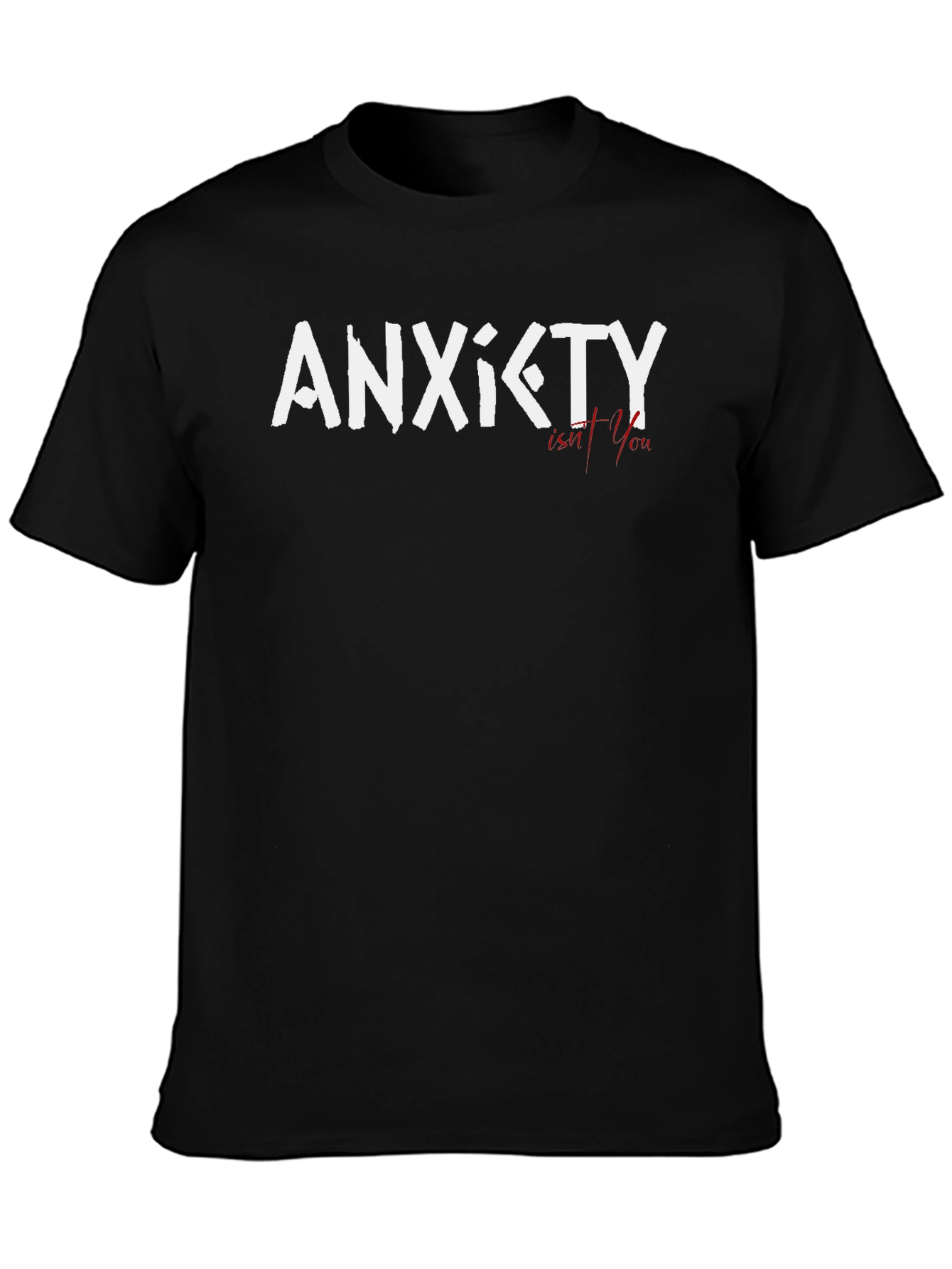 Anxiety Isnt You Black Graphic Tee