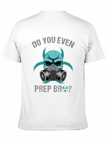Do You Even Prep Bro? Graphic Tee