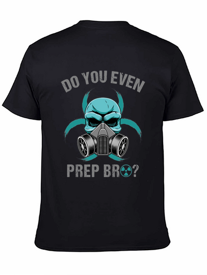 Do You Even Prep Bro? Graphic Tee