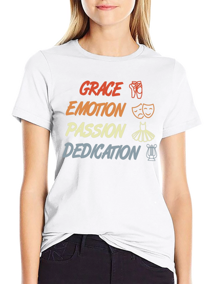 Dance Passion T-Shirt - Grace Emotion Dedication