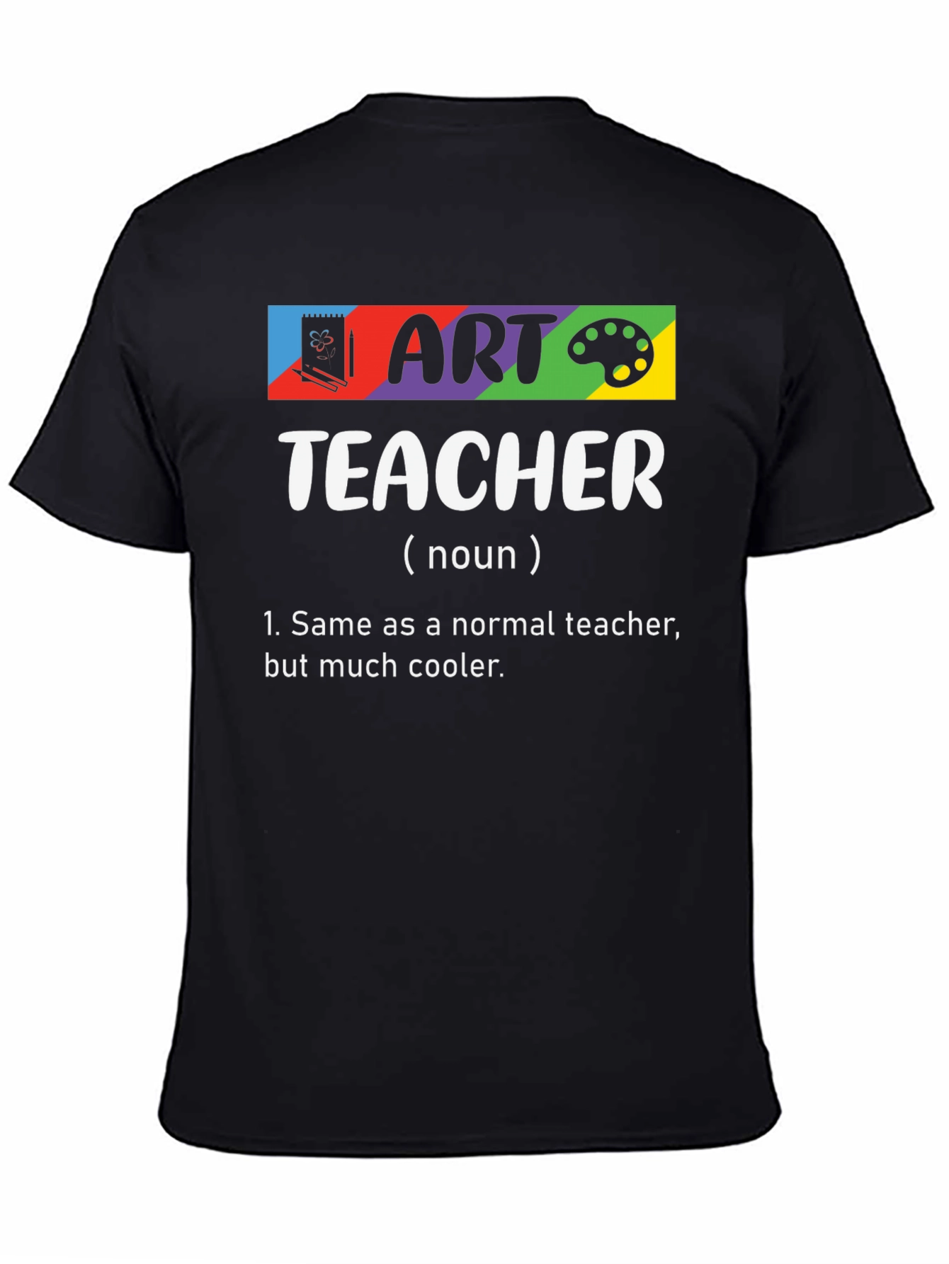 Art Teacher Definition T-Shirt - Cool Teacher Tee