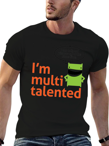 Multi Talented T-Shirt - Funny Graphic Tee