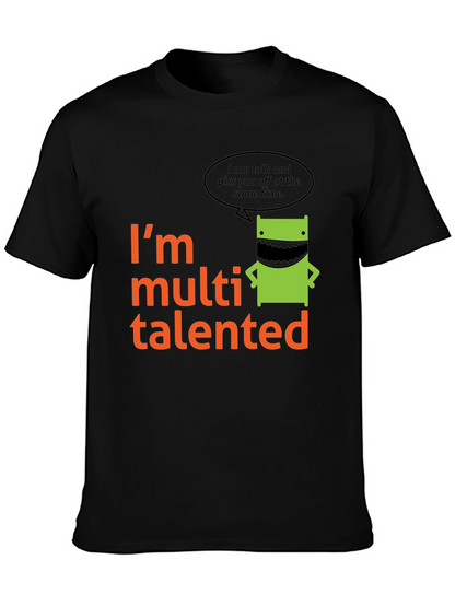 Multi Talented T-Shirt - Funny Graphic Tee