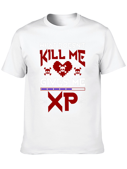 Gamer XP T-Shirt - What Doesnt Kill Me