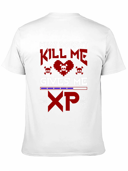 Gamer XP T-Shirt - What Doesnt Kill Me