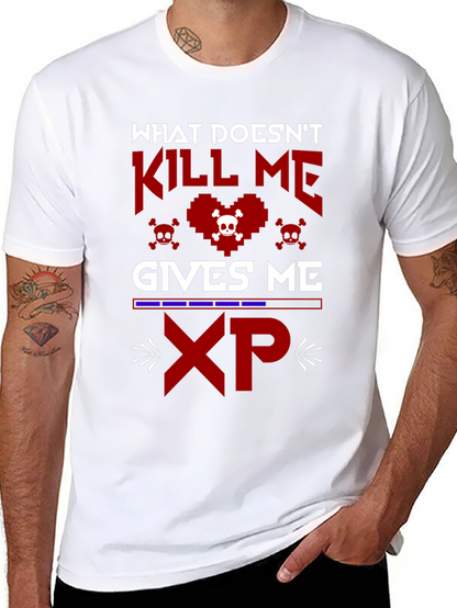 Gamer XP T-Shirt - What Doesnt Kill Me